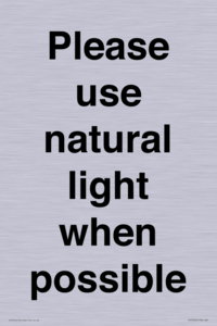 Please use natural light when possible